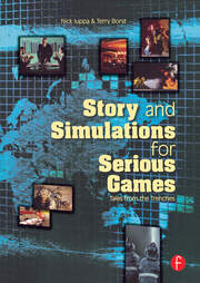 Story and Simulations for Serious Games: Tales from the Trenches book cover