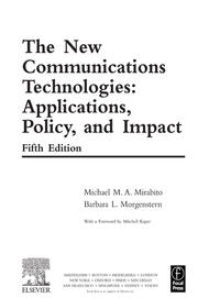 The New Communications Technologies: Applications, Policy, and Impact book cover