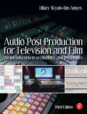 Audio Post Production for Television and Film: An introduction to technology and techniques book cover