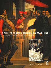 Architectural Model as Machine book cover