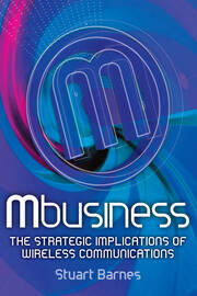 Mbusiness: The Strategic Implications of Mobile Communications book cover