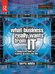 What Business Really Wants from IT book cover