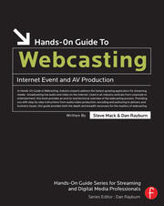 Hands-On Guide to Webcasting: Internet Event and AV Production book cover
