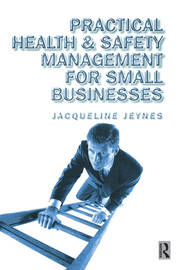 Practical Health and Safety Management for Small Businesses book cover