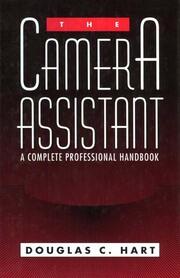 The Camera Assistant: A Complete Professional Handbook book cover