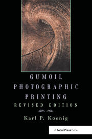 Gumoil Photographic Printing, Revised Edition book cover
