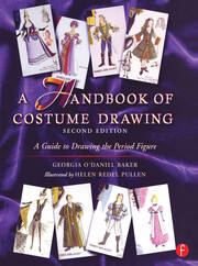 A Handbook of Costume Drawing: A Guide to Drawing the Period Figure for Costume Design Students book cover