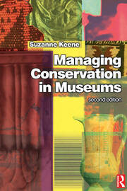 Managing Conservation in Museums book cover