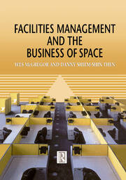 Facilities Management and the Business of Space book cover