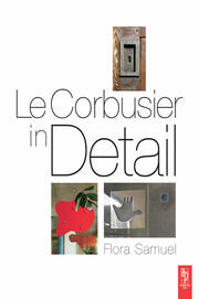 Le Corbusier in Detail book cover