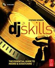 DJ Skills: The essential guide to Mixing and Scratching book cover