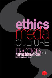 Ethics and Media Culture: Practices and Representations book cover