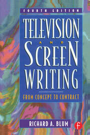 Television and Screen Writing: From Concept to Contract book cover