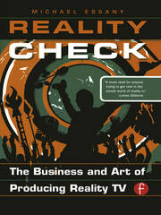 Reality Check: The Business and Art of Producing Reality TV book cover
