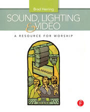 Sound, Lighting and Video: A Resource for Worship book cover