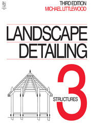 Landscape Detailing Volume 3: Structures book cover