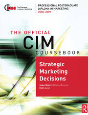 The Official CIM Coursebook: Strategic Marketing Decisions 2008-2009 book cover