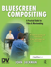 Bluescreen Compositing: A Practical Guide for Video & Moviemaking book cover