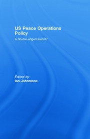 US Peace Operations Policy: A Double-Edged Sword? book cover