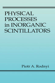 Physical Processes in Inorganic Scintillators book cover