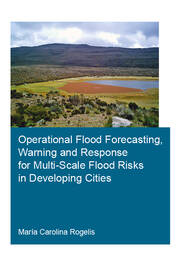 Operational Flood Forecasting, Warning and Response for Multi-Scale Flood Risks in Developing Cities book cover