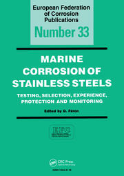 Marine Corrosion of Stainless Steels: Testing, Selection, Experience, Protection and Monitoring book cover