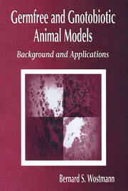 Germfree and Gnotobiotic Animal Models: Background and Applications book cover