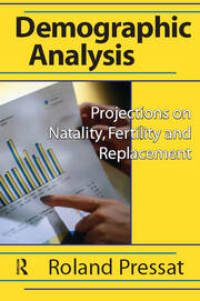 Demographic Analysis: Projections on Natality, Fertility and Replacement book cover