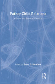 Father-child Relations: Cultural and Biosocial Contexts book cover