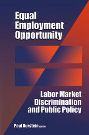 Equal Employment Opportunity: Labor Market Discrimination and Public Policy book cover