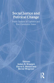 Social Justice and Political Change: Public Opinion in Capitalist and Post-communist States book cover