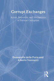 Corrupt Exchanges: Actors, Resources, and Mechanisms of Political Corruption book cover