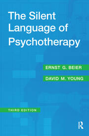 The Silent Language of Psychotherapy: Social Reinforcement of Unconscious Processes book cover