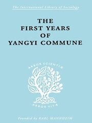 The First Years of Yangyi Commune book cover