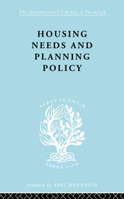 Housing Needs and Planning Policy: Problems of Housing Need & `Overspill' in England & Wales book cover