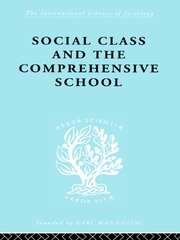 Social Class and the Comprehensive School book cover