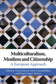 Multiculturalism, Muslims and Citizenship: A European Approach book cover