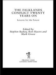 The Falklands Conflict Twenty Years On: Lessons for the Future book cover