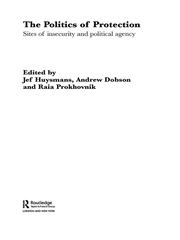 The Politics of Protection: Sites of Insecurity and Political Agency book cover