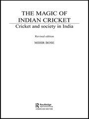The Magic of Indian Cricket: Cricket and Society in India book cover