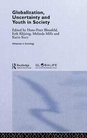 Globalization, Uncertainty and Youth in Society: The Losers in a Globalizing World book cover