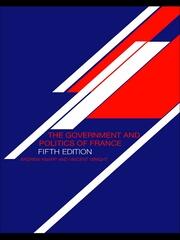 The Government and Politics of France book cover
