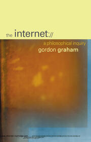 The Internet: A Philosophical Inquiry book cover