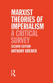 Marxist Theories of Imperialism: A Critical Survey book cover