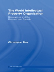 World Intellectual Property Organization (WIPO): Resurgence and the Development Agenda book cover