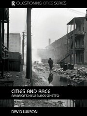 Cities and Race: America's New Black Ghetto book cover