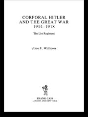 Corporal Hitler and the Great War 1914-1918: The List Regiment book cover