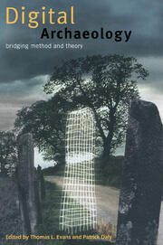 Digital Archaeology: Bridging Method and Theory book cover