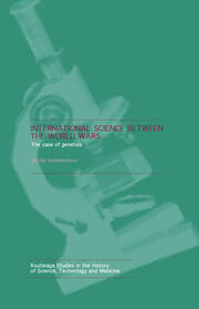 International Science Between the World Wars: The Case of Genetics book cover
