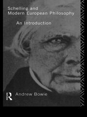 Schelling and Modern European Philosophy: An Introduction book cover